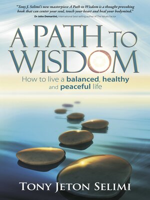cover image of A Path to Wisdom: How to live a balanced, healthy and peaceful life